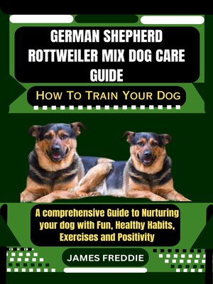 cover image of German Shepherd Rottweiler Mix Dog care guide